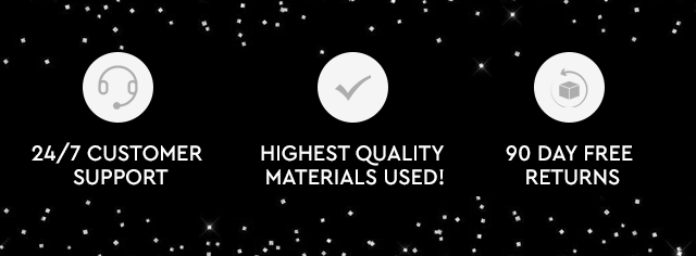 24/7 Customer Support. Highest Quality Materials Used. 90 Days Return Free.